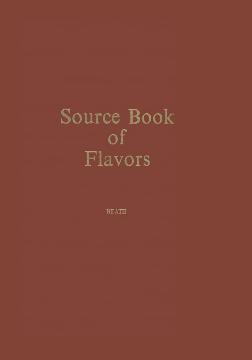 Source Book Of Flavors: (Avi Sourcebook And Handbook Series),Used