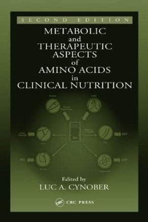 Metabolic & Therapeutic Aspects of Amino Acids in Clinical Nutrition,Used