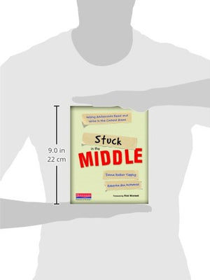 Stuck In The Middle: Helping Adolescents Read And Write In The Content Areas,Used