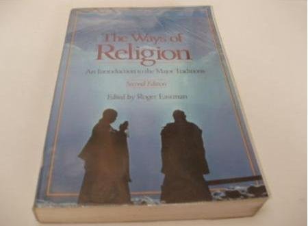 The Ways of Religion: An Introduction to the Major Traditions,Used
