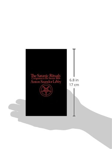The Satanic Rituals: Companion to The Satanic Bible,New