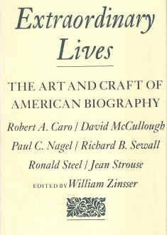 Extraordinary Lives: The Art and Craft of American Biography,Used