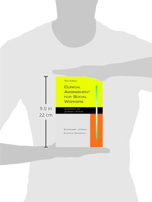 Clinical Assessment for Social Workers: Qualitative and Quantitative Methods, Third Edition,Used