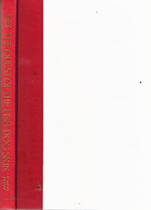 The Quest of the FishDog Skin: A Novel (James Willard Schultz Reprint Series),Used