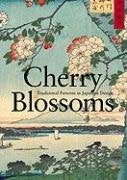 Cherry Blossoms: Traditional Patterns in Japanese Design,Used