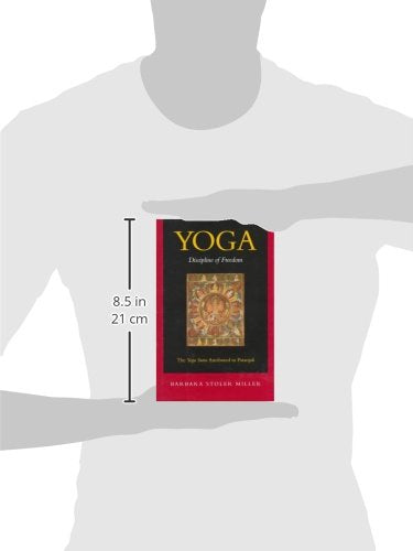 Yoga: Discipline of Freedom. The Yoga Sutra Attributed to Patanjali,New