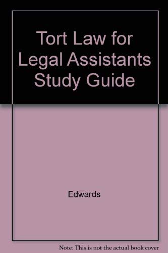 Tort Law for Legal Assistants Study Guide,Used
