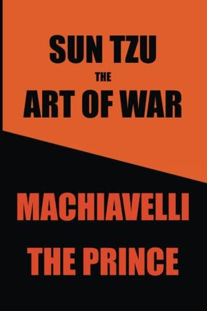 Sun Tzus Art of War & Machiavellis Prince: Two Great Works in One Book,Used