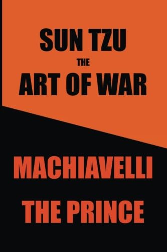 Sun Tzus Art of War & Machiavellis Prince: Two Great Works in One Book,Used