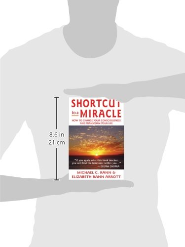 Shortcut to a Miracle: How to Change Your Consciousness and Transform Your Life,Used
