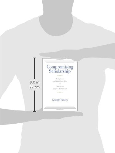 Compromising Scholarship: Religious and Political Bias in American Higher Education,Used