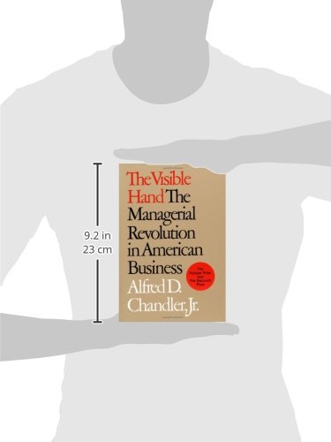 The Visible Hand: The Managerial Revolution In American Business,Used