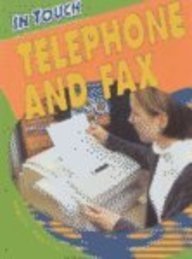 Telephone and Fax (In Touch: Communicating Today),Used