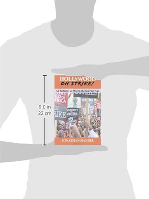 Hollywood On Strike!: An Industry At War In The Internet Age  The Writers Guild (Wga) Strike And Screen Actors Guild (Sag) Stal,New
