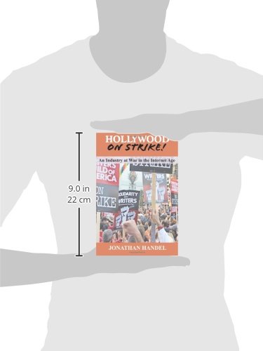 Hollywood on Strike!: An Industry at War in the Internet Age  The Writers Guild (WGA) Strike and Screen Actors Guild (SAG) Stal,Used