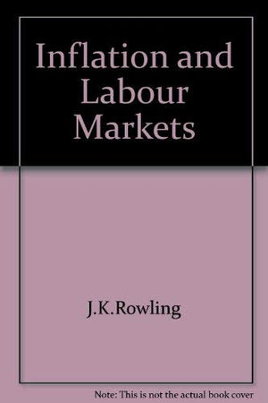 Inflation and labour markets (Studies in inflation),Used