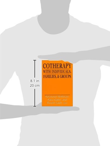 Cotherapy with Individuals, Families, and Groups,Used
