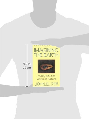 Imagining The Earth: Poetry And The Vision Of Nature,Used