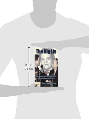 The Big Lie: Hale Boggs, Lucille May Grace, and Leander Perez,Used
