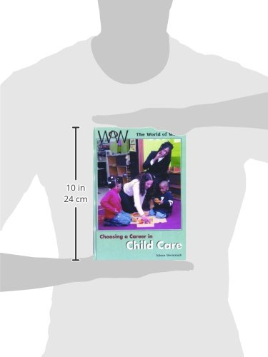 Choosing a Career in Child Care (World of Work),Used