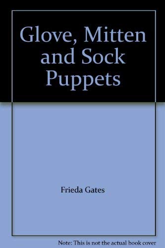 Glove, Mitten and Sock Puppets,Used