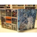 Kansas City;: An intimate portrait of the surprising city on the Missouri,Used