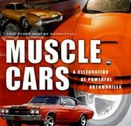 Muscle Cars: A Celebration of Powerful Automobiles,Used