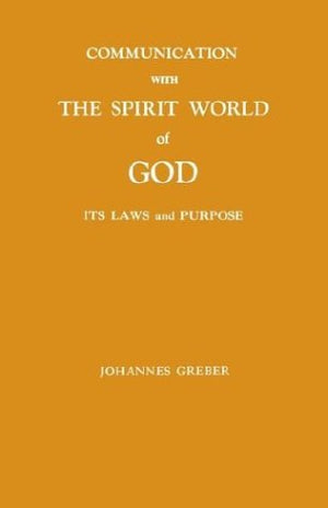 Communication With The Spirit World Of God,New