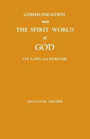 Communication With The Spirit World Of God-used