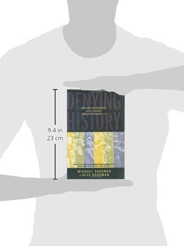 Denying History: Who Says The Holocaust Never Happened And Why Do They Say It?,New