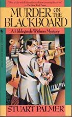 Murder On The Blackboard  A Hildegarde Withers Mystery