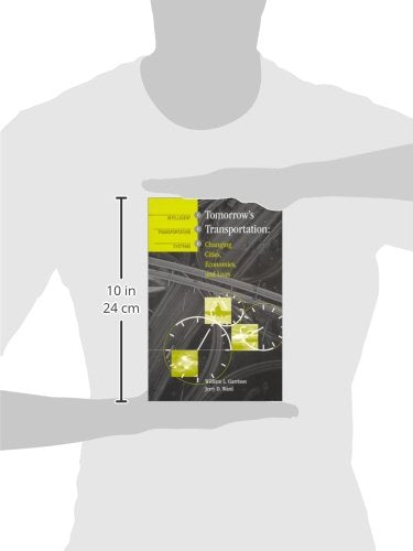 Tomorrow's Transportation: Changing Cities, Economies, and Lives (Artech House Its Library),Used