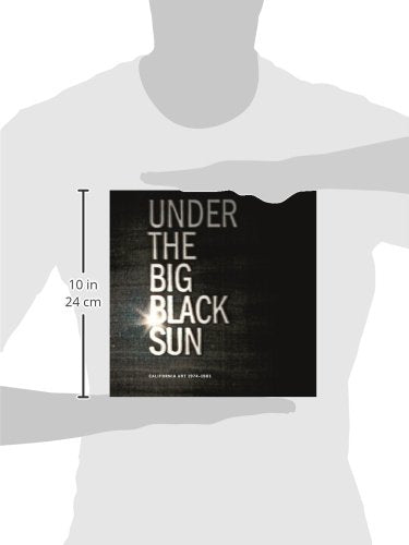 Under the Big Black Sun: California Art 19741981,Used