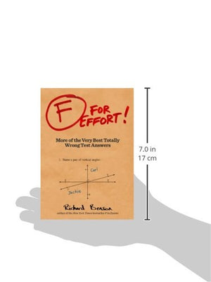 F for Effort: More of the Very Best Totally Wrong Test Answers (Gifts for Teachers, Funny Books, Funny Test Answers),New