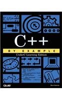C++ by Example: Underc Learning Edition,Used