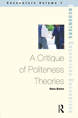 A Critique of Politeness Theory (Oxbow Monographs),Used