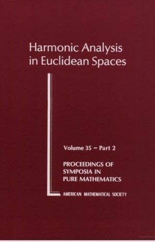 Harmonic Analysis in Euclidean Spaces/Part 2/Pspum352,Used