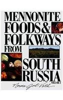 Mennonite Food and Folkways from South Russia, Vol. 1
