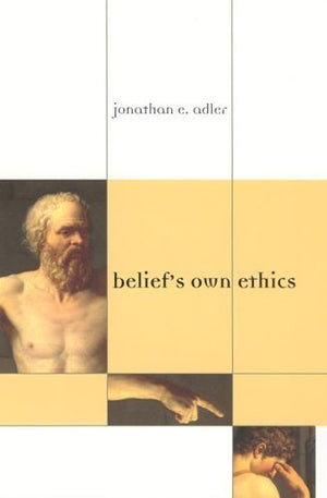 Belief'S Own Ethics (Bradford Books)