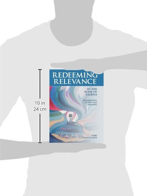 Redeeming Relevance in the Book of Exodus: Explorations in Text and Meaning,New