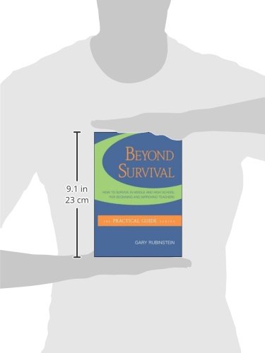 Beyond Survival: How To Thrive In Middle And High School For Beginning And Improving Teachers (The Practical Guide Series),Used
