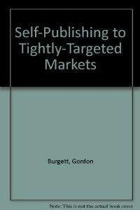 SelfPublishing to TightlyTargeted Markets,Used