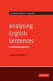 Analysing English Sentences: A Minimalist Approach (Cambridge Textbooks in Linguistics),Used