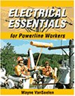 Electrical Essentials for Powerline Workers,New
