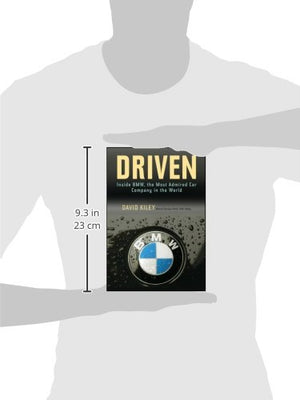 Driven: Inside Bmw, The Most Admired Car Company In The World