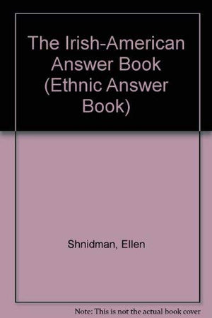 Irish American Answer Book (Ethnic Answer Books),Used