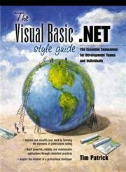 The Visual Basic.NET Style Guide: The Essential Companion for Development Teams and Individuals,Used