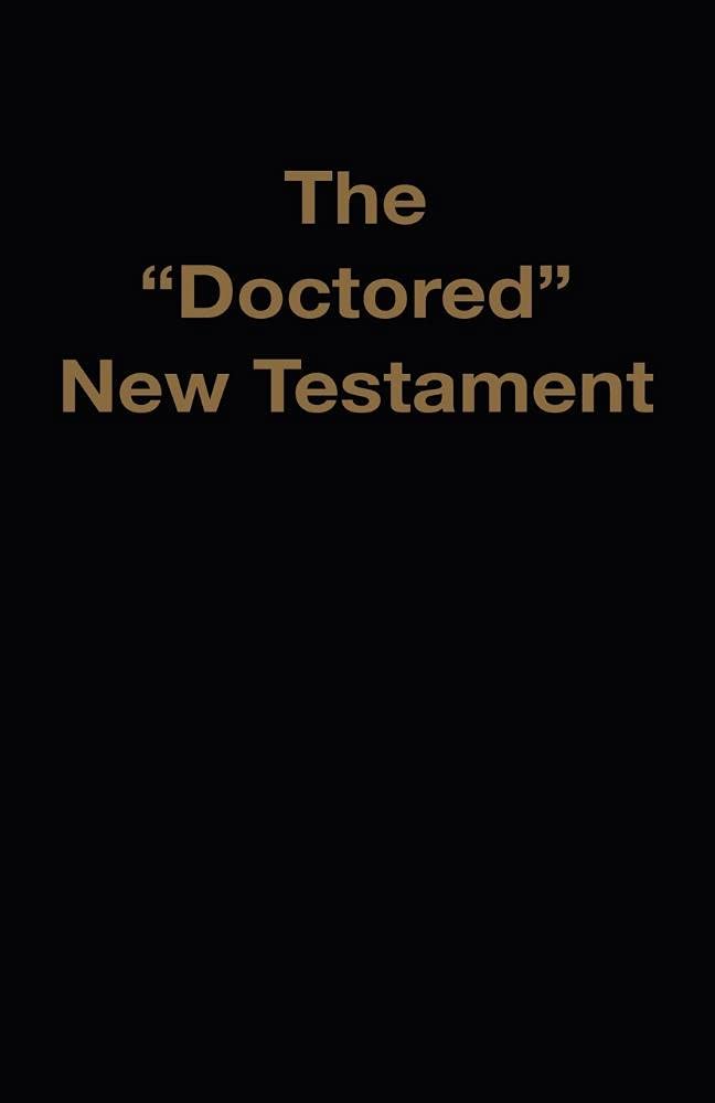 The 'Doctored' New Testament,Used