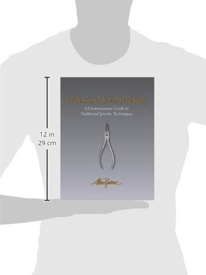 Professional Jewelry Making: A Contemporary Guide to Traditional Jewelry Techniques,Used