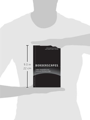 Borderscapes: Hidden Geographies and Politics at Territorys Edge (Volume 29) (Barrows Lectures),New